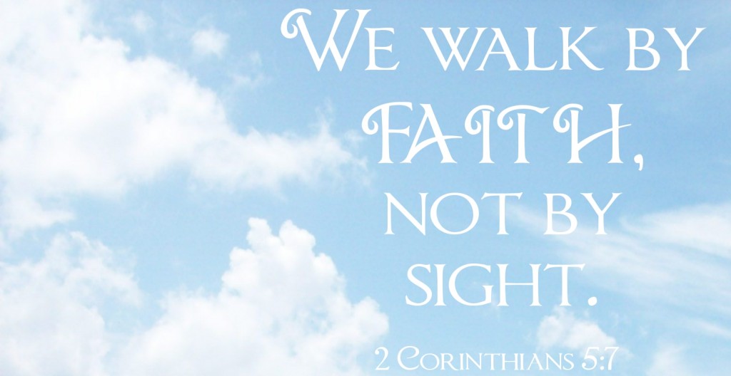 Walk by Faith